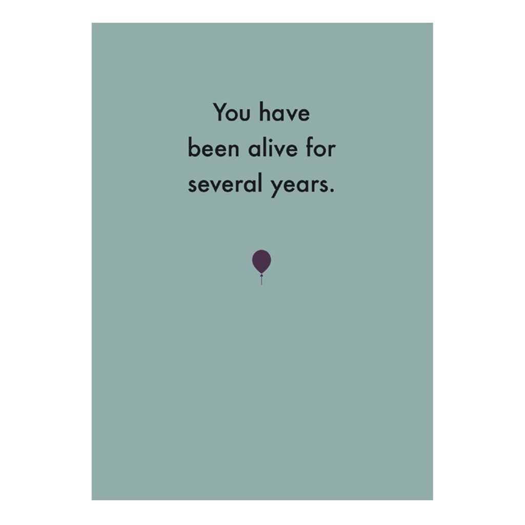 Greeting Card - You have been alive for several years