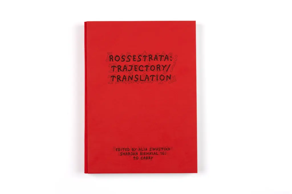 Sharjah Biennial 16: Rossestrata: Trajectory/Translation 