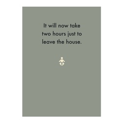 [Deadpan] Greeting Card -  It will now take