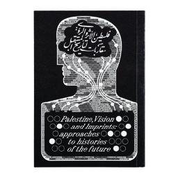 Palestine, Imprints and Visions